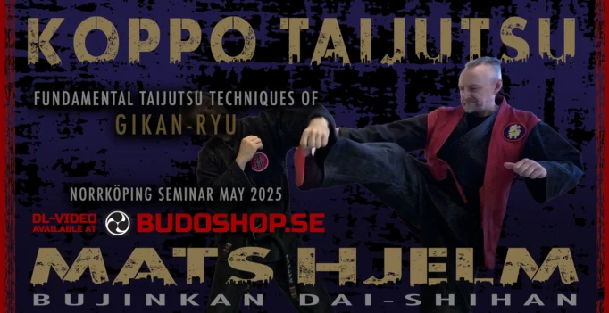 Complete GIKAN-RYU KOPPO TAIJUTSU With MATS HJELM